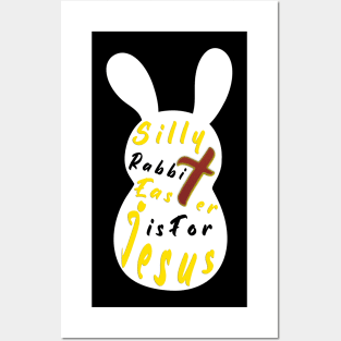 Silly Rabbit Easter is for Jesus, happy easter day funny gift, easter bunny Posters and Art